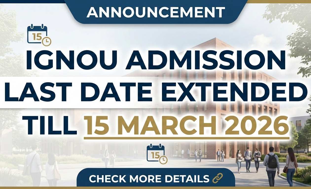 ignou admission last date extended till 15 march 2026.png